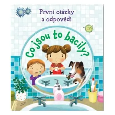 Co jsou to bacily? - Podívej se pod okénko - Katie Daynes