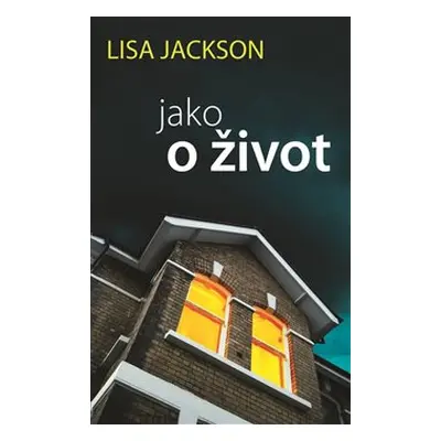 Jako o život - Lisa Jackson