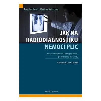 Jak na radiodiagnostiku nemocí plic - Jaroslav Polák