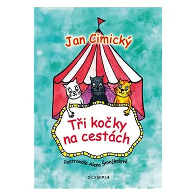 Tři kočky na cestách - Jan Cimický