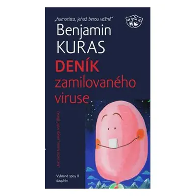 Deník zamilovaného viruse - Benjamin Kuras