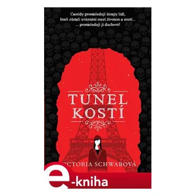 Tunel kostí - Victoria Schwabová