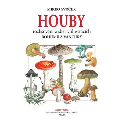 Houby - Mirko Svrček