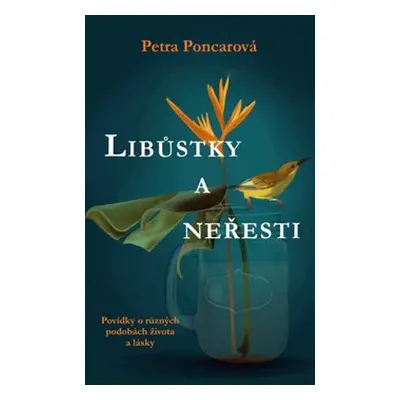 Libůstky a neřesti - Petra Poncarová