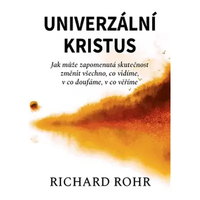 Univerzální Kristus - Richard Rohr