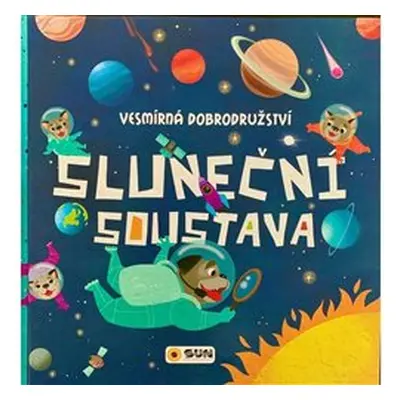 Sluneční soustava - Vesmírná dobrodružství