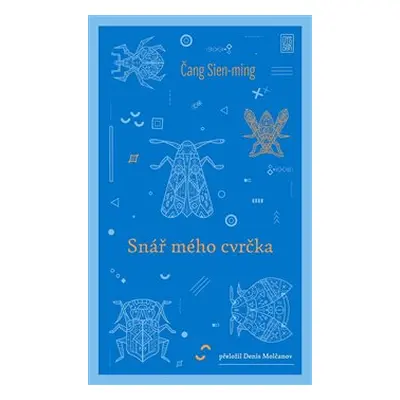 Snář mého cvrčka - Čang Sien-ming