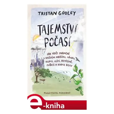 Tajemství počasí - Tristan Gooley