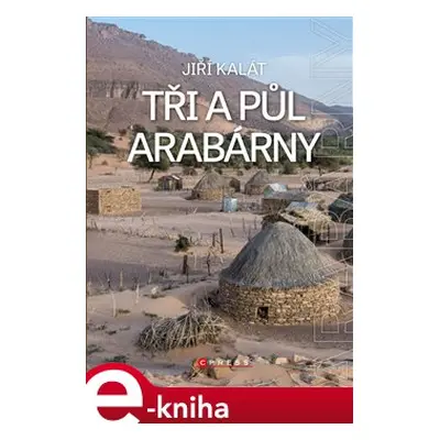 Tři a půl Arabárny - Jiří Kalát