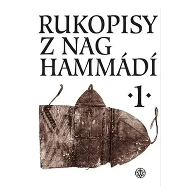 Rukopisy z Nag Hammádí 1. - Petr Pokorný, Wolf Oerter