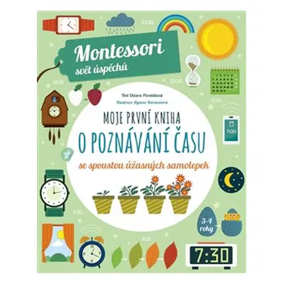 Moje první kniha o poznávání času (Montessori: Svět úspěchů) - Chiara Piroddi