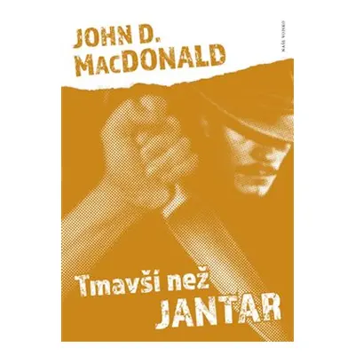 Tmavší než jantar - John D. MacDonald