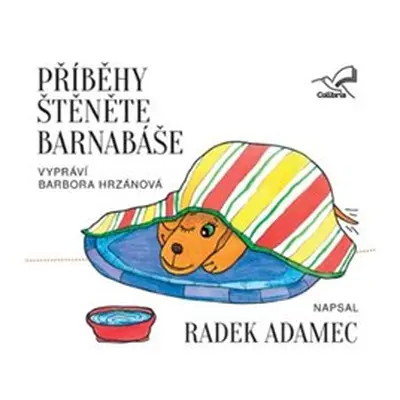 Příběhy štěněte Barnabáše - Radek Adamec