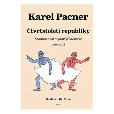 Čtvrtstoletí republiky - Karel Pacner