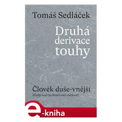 Druhá derivace touhy I - Tomáš Sedláček