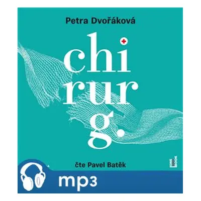 Chirurg, mp3 - Petra Dvořáková