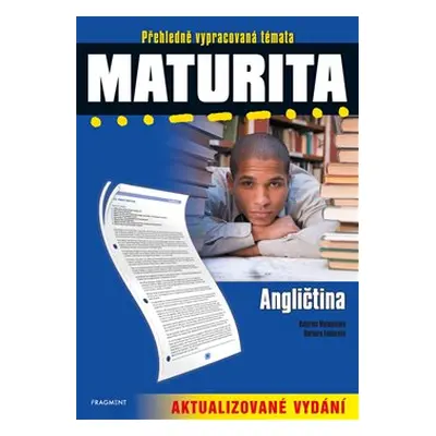 Maturita – Angličtina - Barbora Faktorová, Kateřina Matoušková