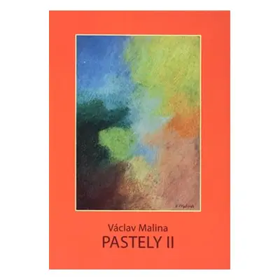 Václav Malina - Pastely II - Václav Malina