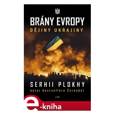 Brány Evropy - Serhii Plokhy