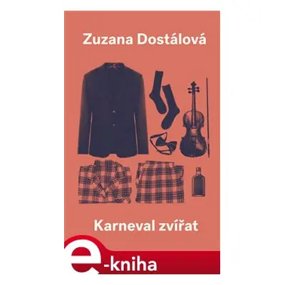 Karneval zvířat - Zuzana Dostálová