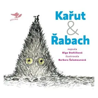 Kařut a Řabach - Olga Stehlíková, Barbara Šalamounová