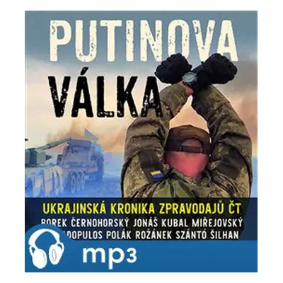 Putinova válka, mp3 - David Borek, Václav Černohorský, Martin Jonáš, Michal Kubal, David Miřejov