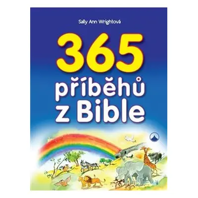 365 příběhů z Bible - Sally Ann Wrightová