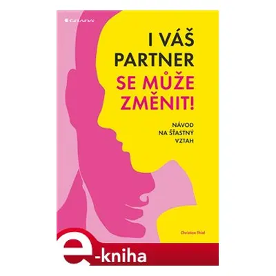 I váš partner se může změnit! - Christian Thiel