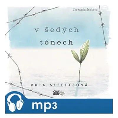 V šedých tónech, mp3 - Ruta Sepetysová