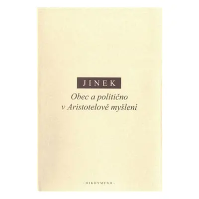 Obec a politično v Aristotelově myšlení - Jakub Jinek