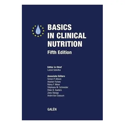 Basics in Clinical Nutrition - Luboš Sobotka