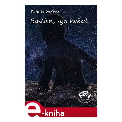 Bastien, syn hvězd - Filip Nikodém