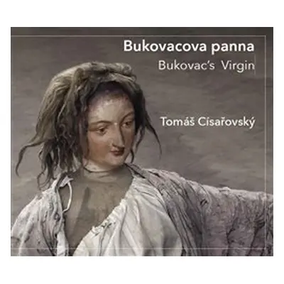 Bukovacova panna / Bukovac’s Virgin - Tomáš Císařovský