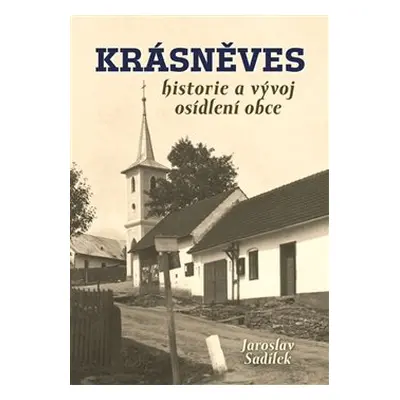 Krásněves - Jaroslav Sadílek