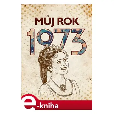 Můj rok 1973 - Martin Ježek