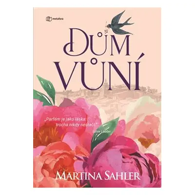 Dům vůní - Martina Sahler