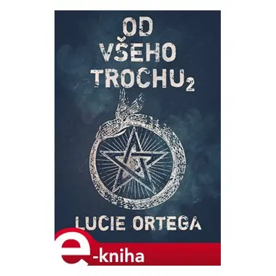 Od všeho trochu 2 - Lucie Ortega