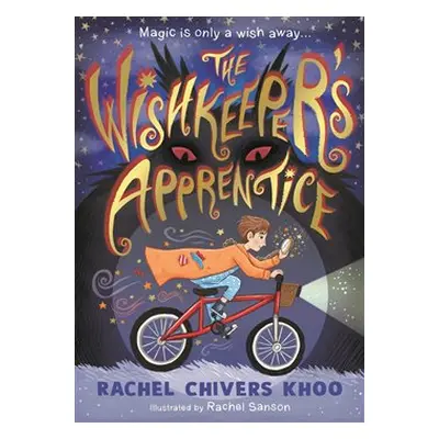 The Wishkeeper&apos;s Apprentice - Rachel Chivers Khoo