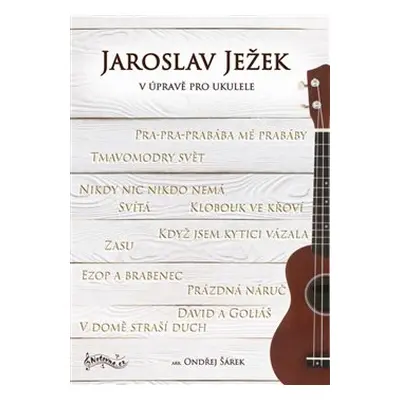 Jaroslav Ježek v úpravě pro ukulele - Ondřej Šárek