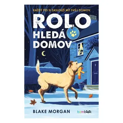 Rolo hledá domov - Blake Morgan