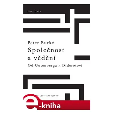 Společnost a vědění - Peter Burke