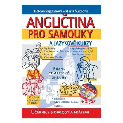 Angličtina pro samouky a jazykové kurzy - Mária Šikolová, Helena Šajgalíková