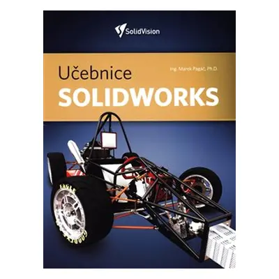 Učebnice Solidworks - Marek Pagáč