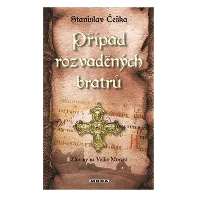 Případ rozvaděných bratrů - Stanislav Češka