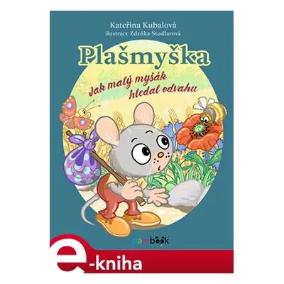 Plašmyška - Kateřina Kubalová