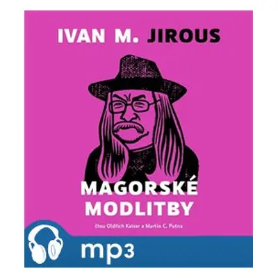 Magorské modlitby, mp3 - Ivan Martin Jirous