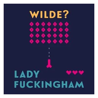 Lady Fuckingham - Oscar Wilde