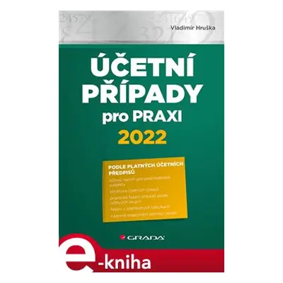 Účetní případy pro praxi 2022 - Vladimír Hruška