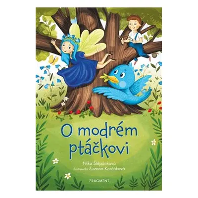 O modrém ptáčkovi - Nika Štěpánková