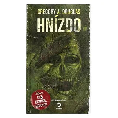 Hnízdo - Gregory A. Douglas